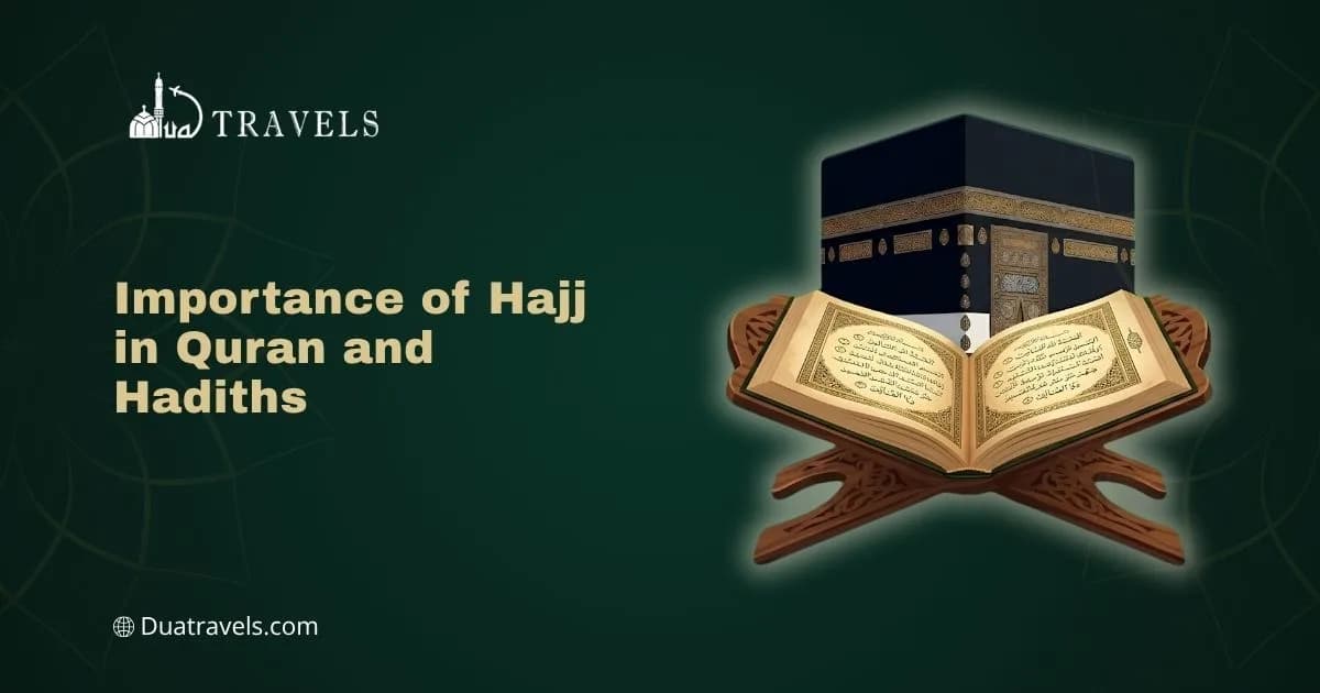 Importance of Hajj in Quran and Hadiths